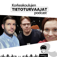 Korkeakoulujen tietoturvaajat -podcastin 5. jakson keskustelijat 