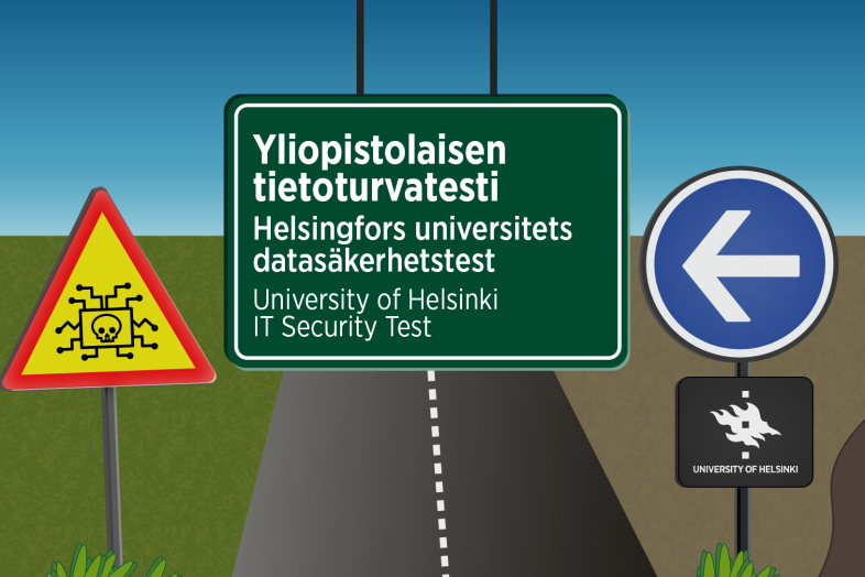 Vägmärke med texten Helsingfors universitets datasäkerhetstest, andra vägmärken, nere syns vägen.